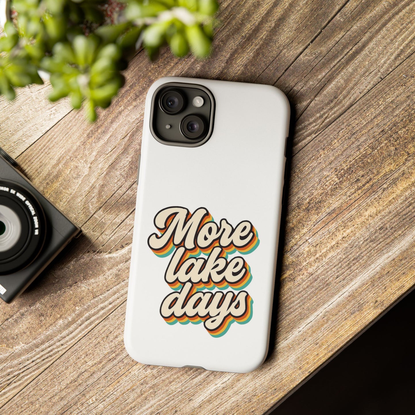 Lake Days Phone Case - Summer Vibes, Gift for Outdoorsy Friends, Lake House Decor, Adventure Essentials, Fun Beach Accessories
