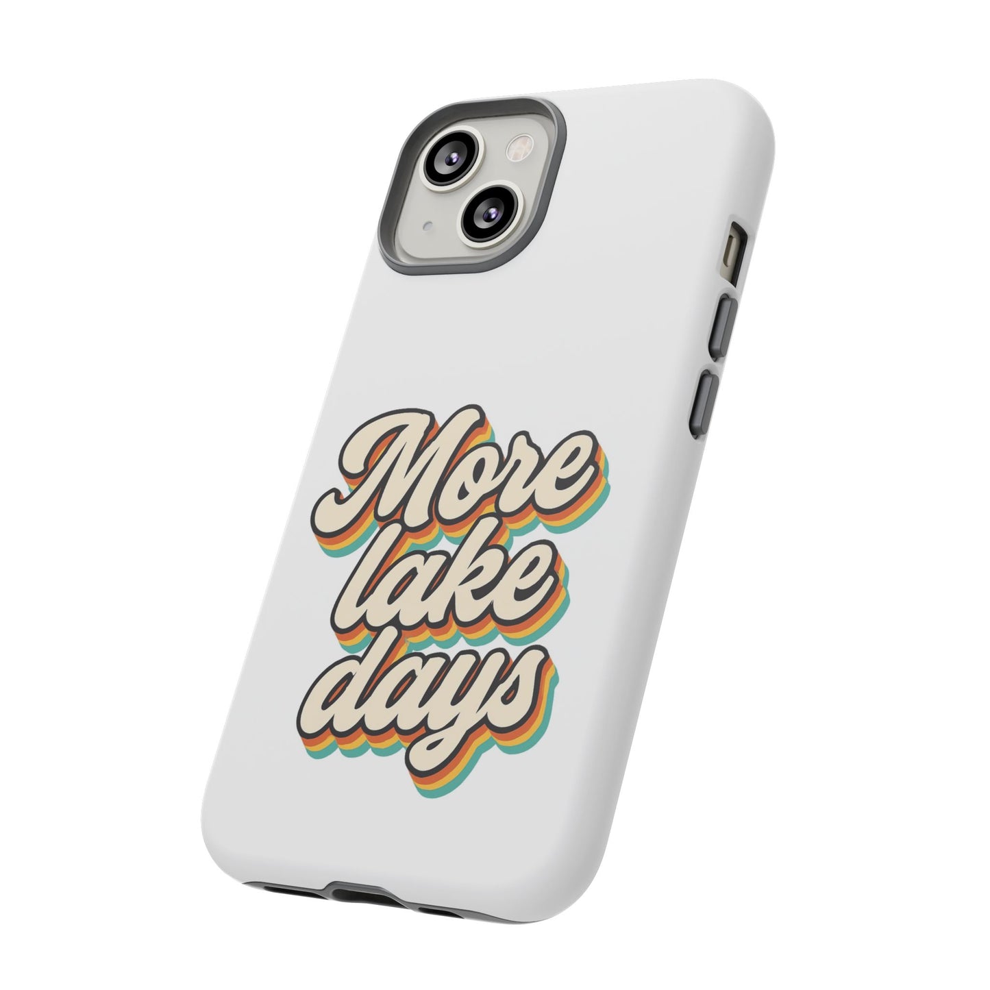 Lake Days Phone Case - Summer Vibes, Gift for Outdoorsy Friends, Lake House Decor, Adventure Essentials, Fun Beach Accessories
