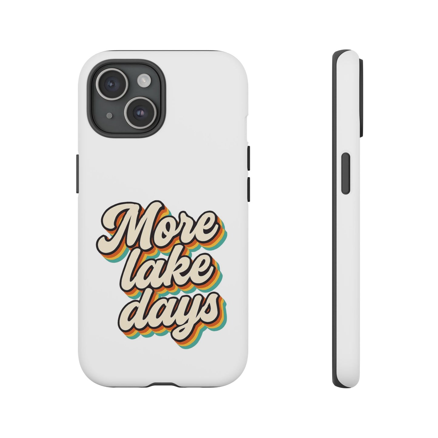 Lake Days Phone Case - Summer Vibes, Gift for Outdoorsy Friends, Lake House Decor, Adventure Essentials, Fun Beach Accessories