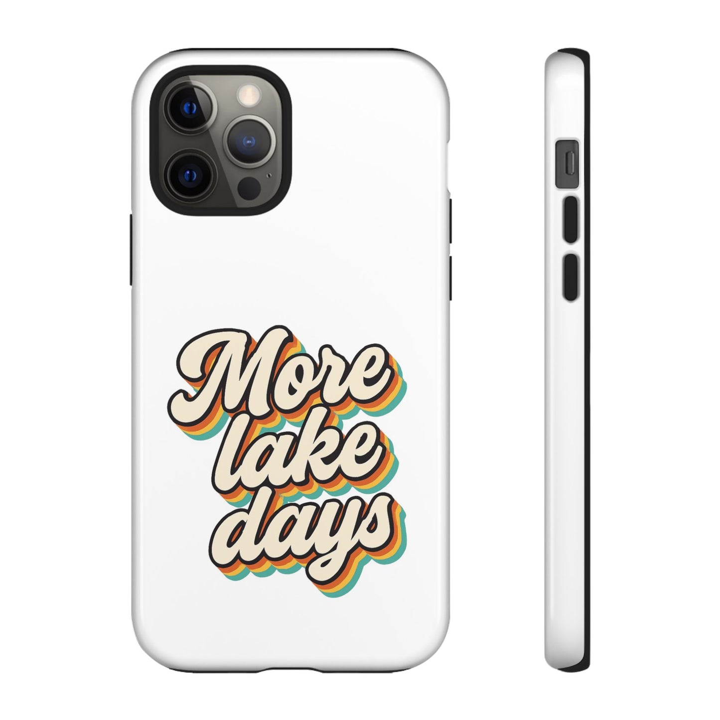 Lake Days Phone Case - Summer Vibes, Gift for Outdoorsy Friends, Lake House Decor, Adventure Essentials, Fun Beach Accessories