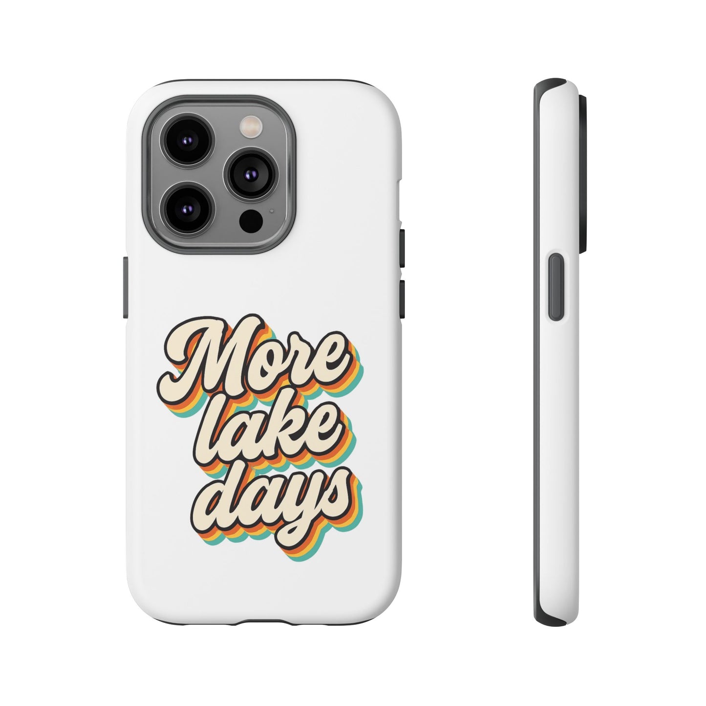 Lake Days Phone Case - Summer Vibes, Gift for Outdoorsy Friends, Lake House Decor, Adventure Essentials, Fun Beach Accessories