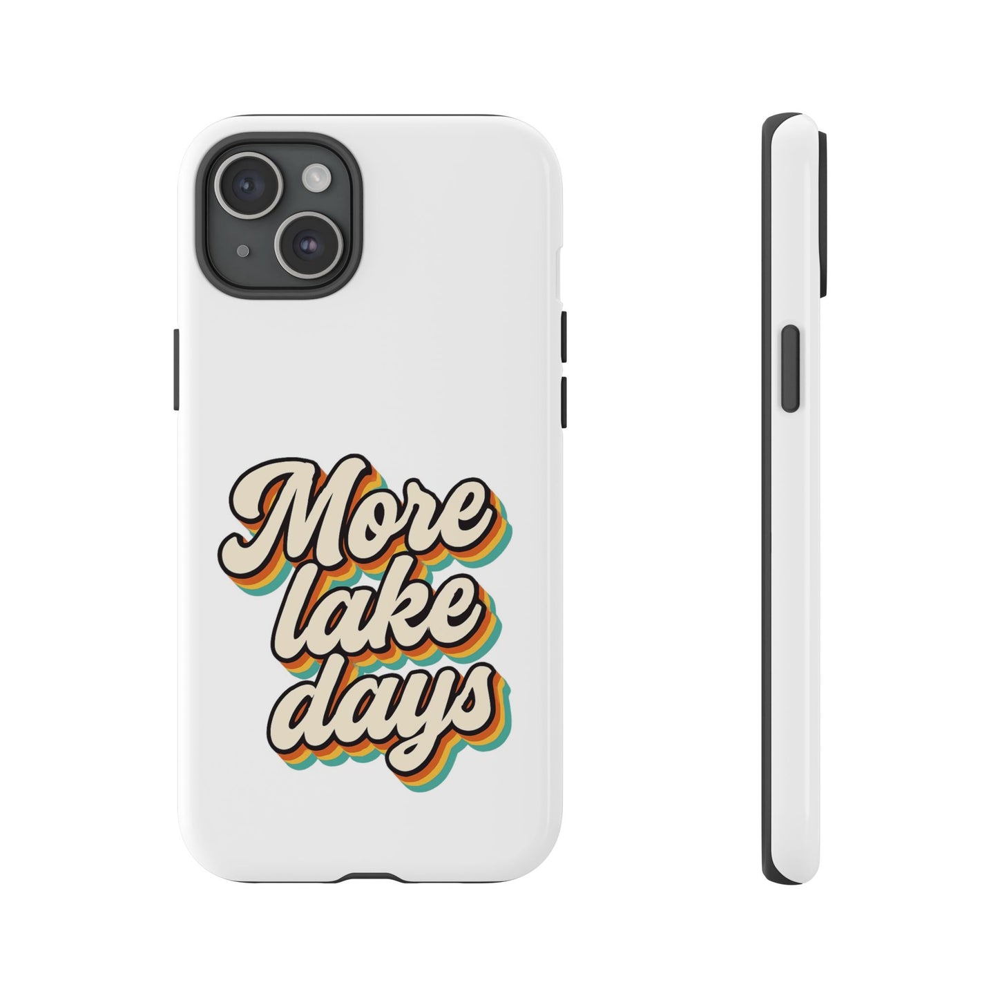 Lake Days Phone Case - Summer Vibes, Gift for Outdoorsy Friends, Lake House Decor, Adventure Essentials, Fun Beach Accessories