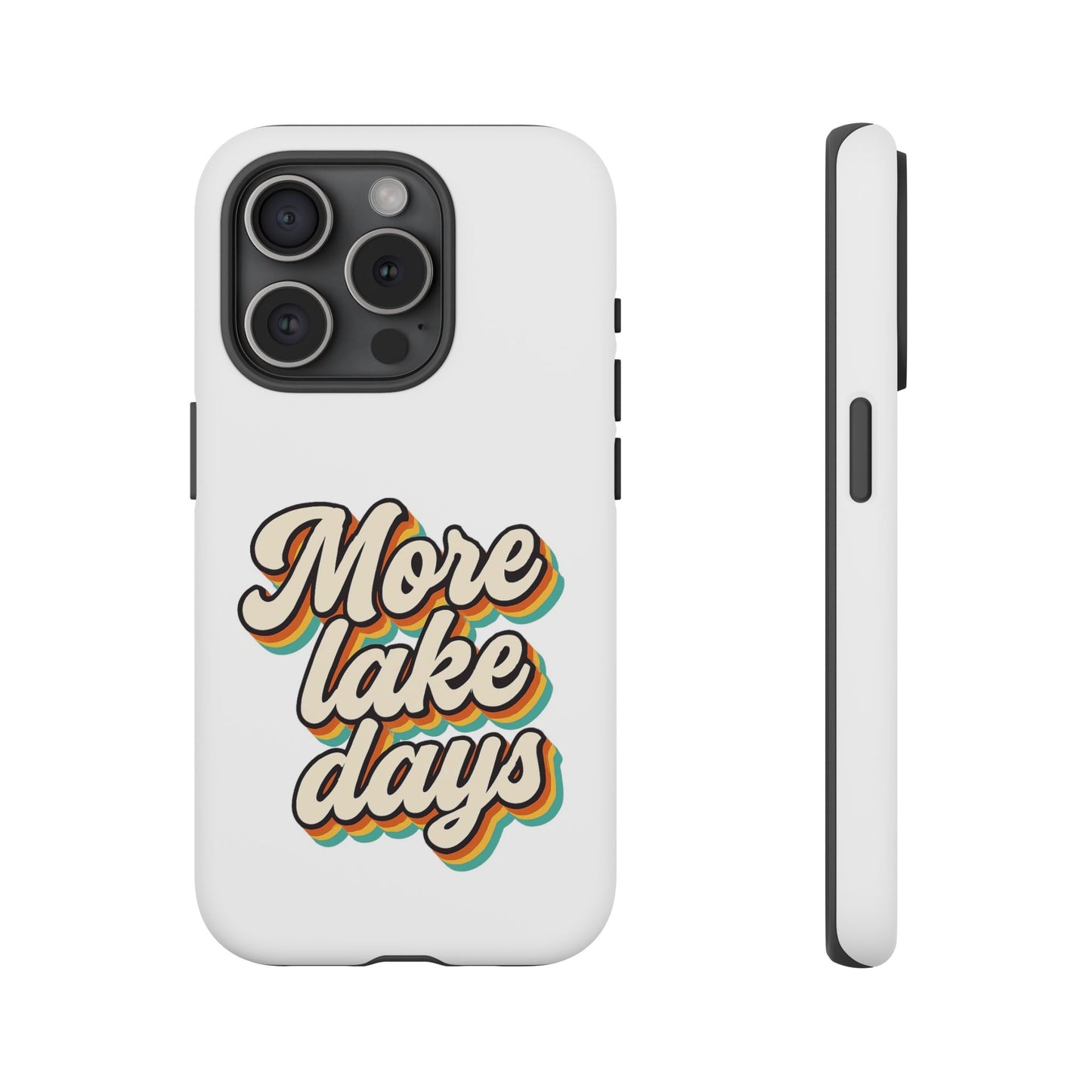 Lake Days Phone Case - Summer Vibes, Gift for Outdoorsy Friends, Lake House Decor, Adventure Essentials, Fun Beach Accessories