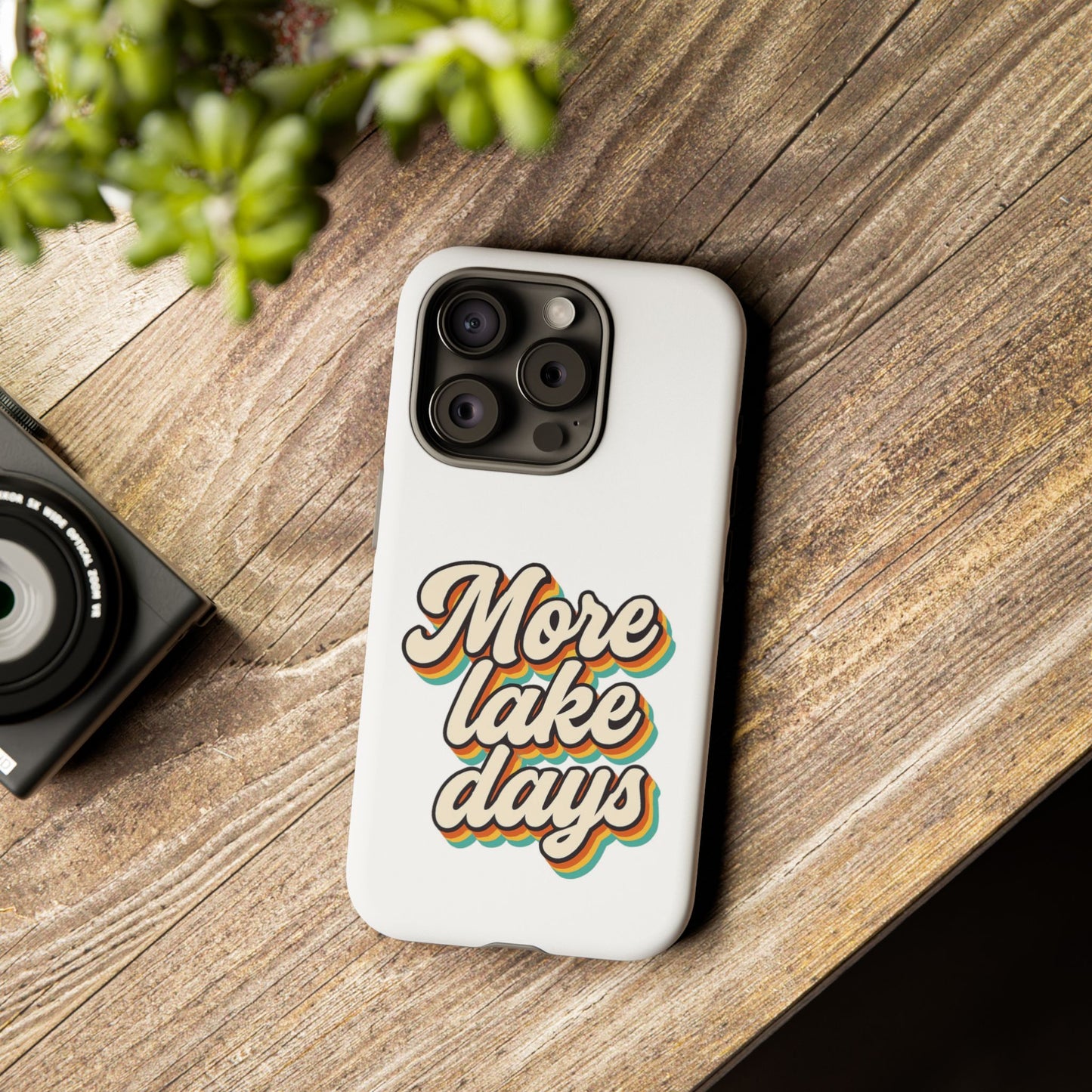 Lake Days Phone Case - Summer Vibes, Gift for Outdoorsy Friends, Lake House Decor, Adventure Essentials, Fun Beach Accessories