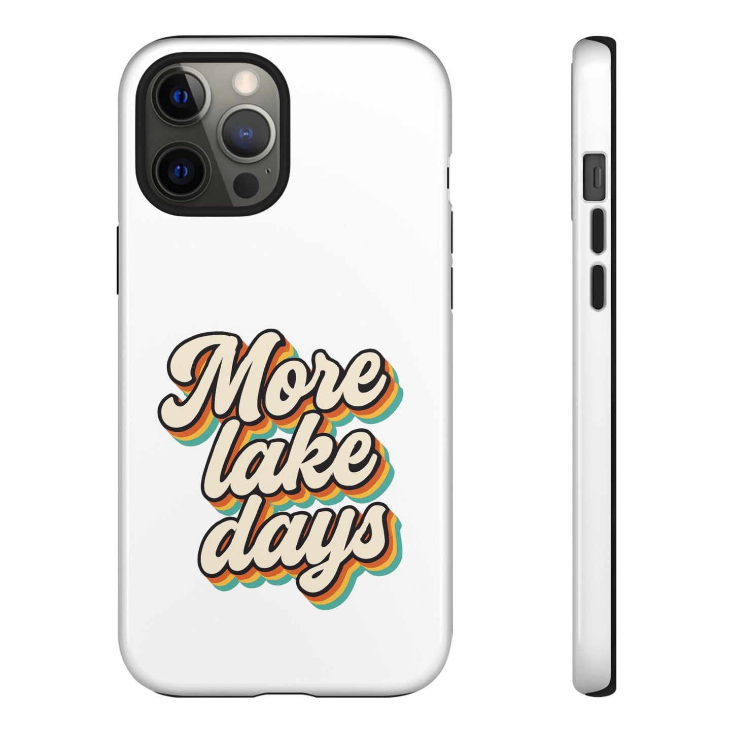 Lake Days Phone Case - Summer Vibes, Gift for Outdoorsy Friends, Lake House Decor, Adventure Essentials, Fun Beach Accessories