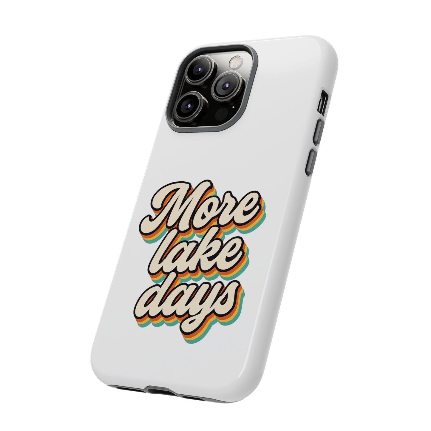 Lake Days Phone Case - Summer Vibes, Gift for Outdoorsy Friends, Lake House Decor, Adventure Essentials, Fun Beach Accessories